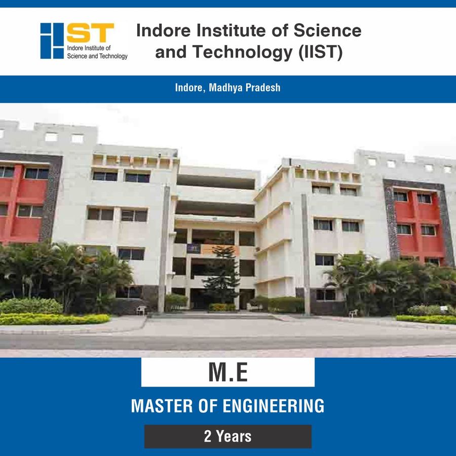 M.E./M.Tech at Indore Institute of Science And Technology, Indore